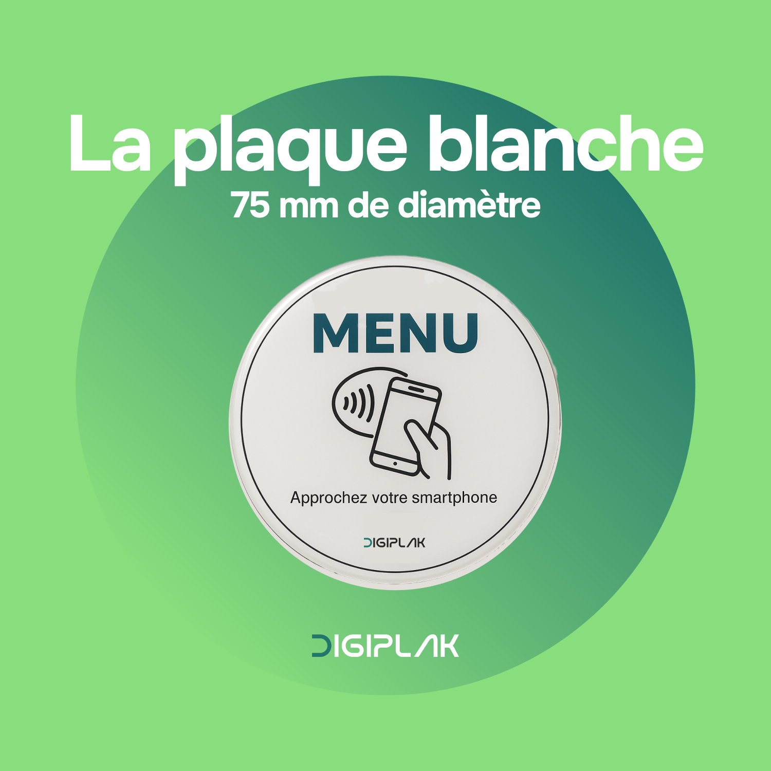 La plaque blanche : 75 mm de diamètre